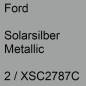 Preview: Ford, Solarsilber Metallic, 2 / XSC2787C.